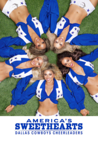 AMERICA'S SWEETHEARTS: Đội Cổ Vũ Dallas Cowboys AMERICA'S SWEETHEARTS: Đội Cổ Vũ Dallas Cowboys