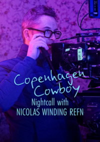 Cao bồi Copenhagen: Trò chuyện đêm với Nicolas Winding Refn Cao bồi Copenhagen: Trò chuyện đêm với Nicolas Winding Refn