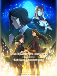 Hồ Sơ Của Lord El-Melloi Đệ Nhị - Chuyến Tàu Sưu Tập Ma Nhãn (Tập Đặc Biệt)