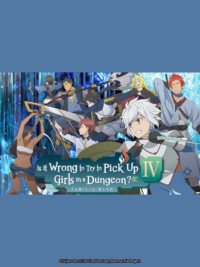 Liệu Có Sai Lầm Khi Tìm Kiếm Cuộc Gặp Gỡ Định Mệnh Trong Hầm Ngục? IV: Chương Mới Phần Mê Cung Liệu Có Sai Lầm Khi Tìm Kiếm Cuộc Gặp Gỡ Định Mệnh Trong Hầm Ngục? IV: Chương Mới Phần Mê Cung